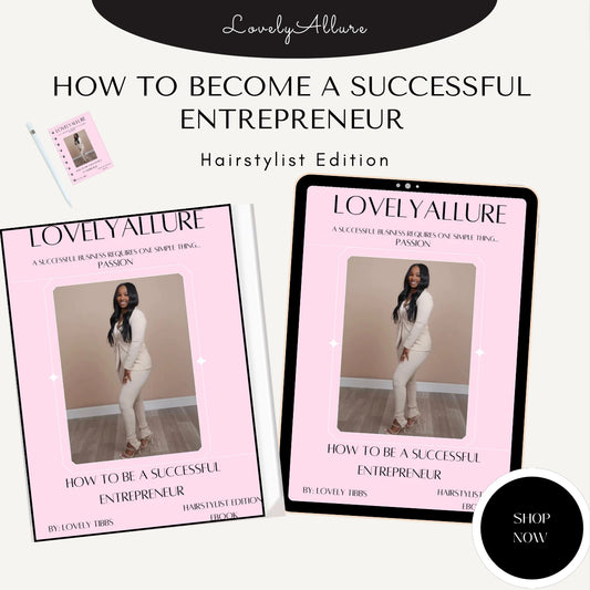 How to become a successful entrepreneur *Hairstylist Edition*
